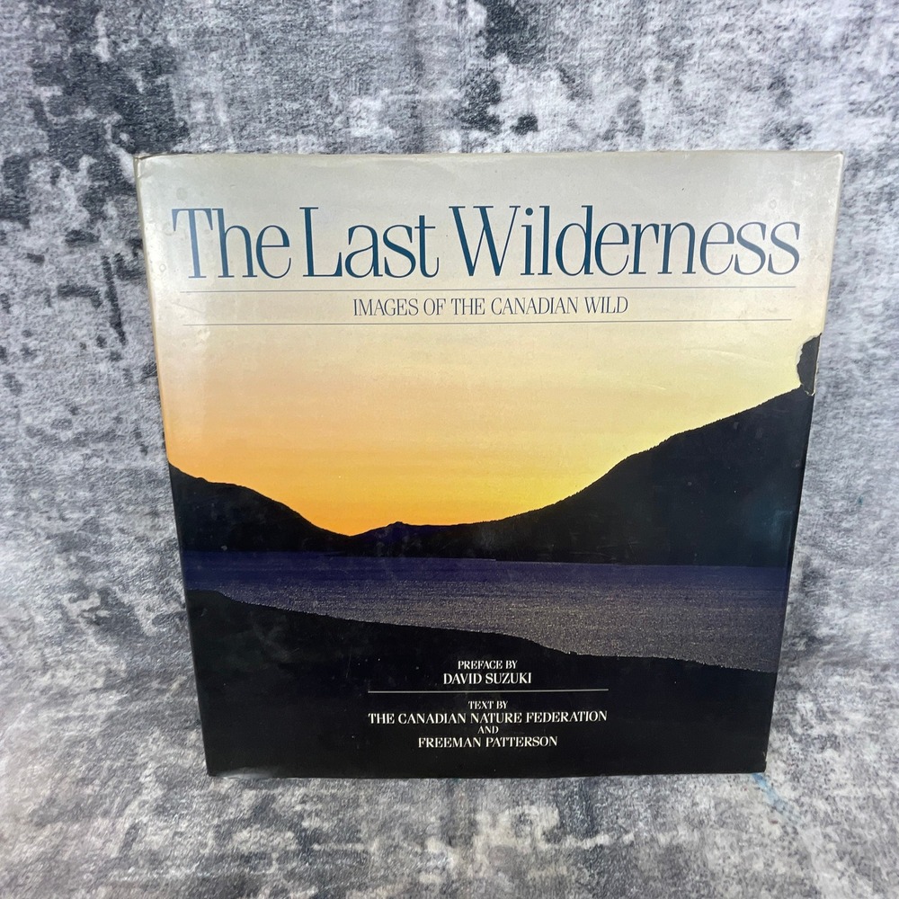 Vtg The Last Wilderness Images of the Canadian Wild Hardcover David Suzuki 1980s